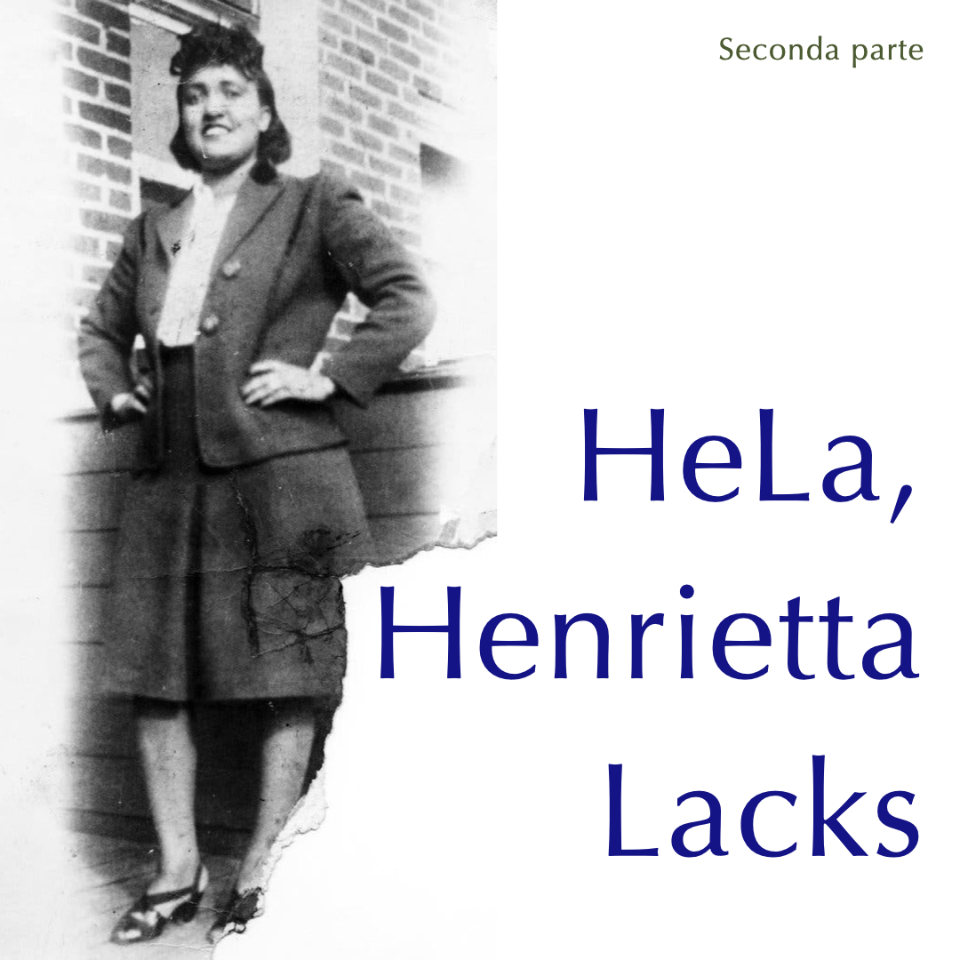  Henrietta Lacks, chi era?